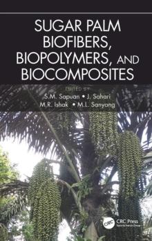 Sugar Palm Biofibers, Biopolymers, and Biocomposites