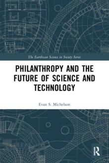 Philanthropy and the Future of Science and Technology