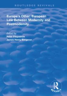 Europe's Other : European Law Between Modernity and Post Modernity