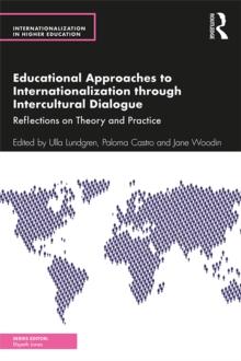 Educational Approaches to Internationalization through Intercultural Dialogue : Reflections on Theory and Practice