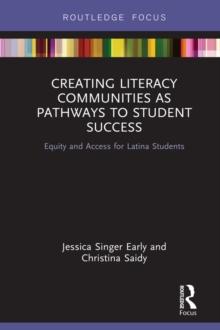 Creating Literacy Communities as Pathways to Student Success : Equity and Access for Latina Students in STEM