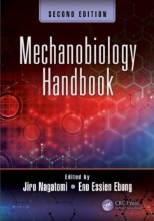 Mechanobiology Handbook, Second Edition