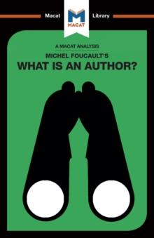 An Analysis of Michel Foucault's What is an Author?