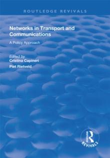 Networks in Transport and Communications : A Policy Approach