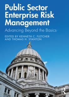 Public Sector Enterprise Risk Management : Advancing Beyond the Basics