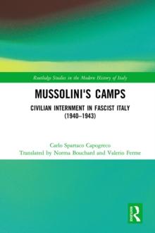 Mussolini's Camps : Civilian Internment in Fascist Italy (1940-1943)