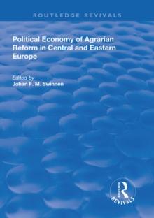 Political Economy of Agrarian Reform in Central and Eastern Europe