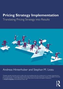 Pricing Strategy Implementation : Translating Pricing Strategy into Results