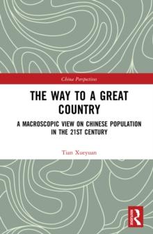 The Way to a Great Country : A Macroscopic View on Chinese Population in the 21st Century