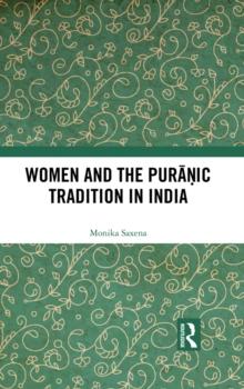 Women and the Puranic Tradition in India