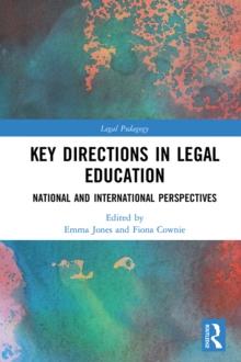 Key Directions in Legal Education : National and International Perspectives