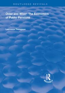 Older and Wiser : Economics of Public Pensions