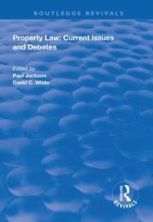 Property Law: Current Issues and Debates