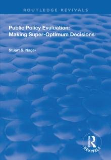 Public Policy Evaluation : Making Super-Optimum Decisions