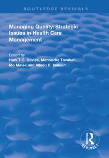 Managing Quality : Strategic Issues in Health Care Management