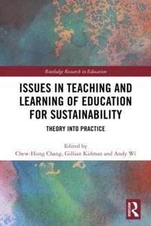 Issues in Teaching and Learning of Education for Sustainability : Theory into Practice