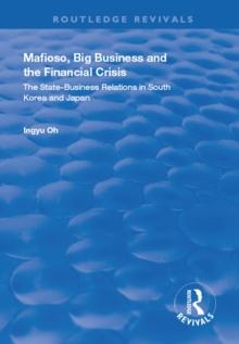 Mafioso, Big Business and the Financial Crisis : The State-business Relations in South Korea and Japan