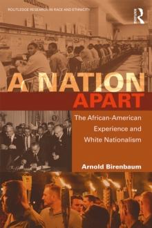 A Nation Apart : The African-American Experience and White Nationalism