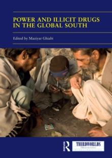 Power and Illicit Drugs in the Global South