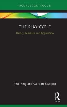 The Play Cycle : Theory, Research and Application