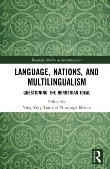 Language, Nations, and Multilingualism : Questioning the Herderian Ideal