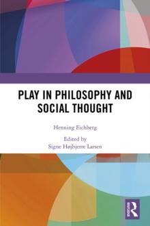 Play in Philosophy and Social Thought