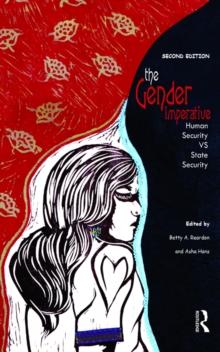 The Gender Imperative : Human Security vs State Security