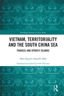 Vietnam, Territoriality and the South China Sea : Paracel and Spratly Islands