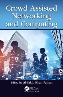 Crowd Assisted Networking and Computing