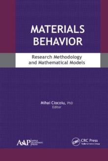 Materials Behavior : Research Methodology and Mathematical Models