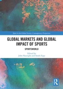 Global Markets and Global Impact of Sports : SportsWorld