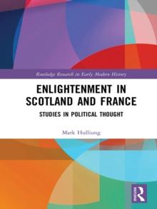 Enlightenment in Scotland and France : Studies in Political Thought