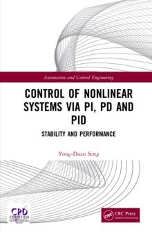 Control of Nonlinear Systems via PI, PD and PID : Stability and Performance