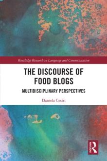 The Discourse of Food Blogs : Multidisciplinary Perspectives