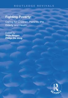 Fighting Poverty : Caring for Children, Parents, the Elderly and Health