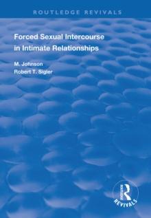 Forced Sexual Intercourse in Intimate Relationships