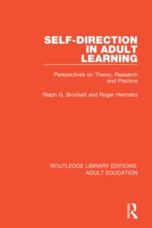 Self-direction in Adult Learning : Perspectives on Theory, Research and Practice