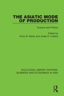 The Asiatic Mode of Production : Science and Politics