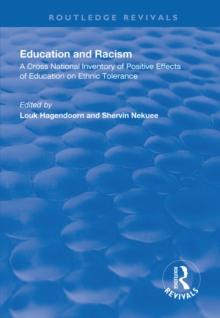 Education and Racism : A Cross National Inventory of Positive Effects of Education on Ethnic Tolerance