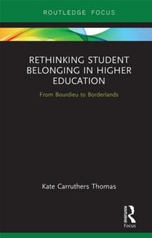 Rethinking Student Belonging in Higher Education : From Bourdieu to Borderlands