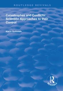 Catastrophes and Conflicts : Scientific Approaches to Their Control