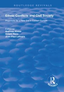 Ethnic Conflicts and Civil Society : Proposals for a New Era in Eastern Europe