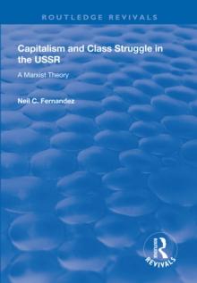 Capitalism and Class Struggle in the USSR : A Marxist Theory