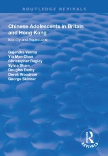 Chinese Adolescents in Britain and Hong Kong : Identity and Aspirations