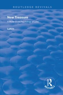 New Treasure : A Study of the Psychology of Love