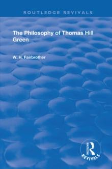 The Philosophy Of Thomas Hill Green