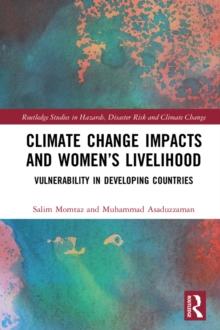 Climate Change Impacts and Women's Livelihood : Vulnerability in Developing Countries