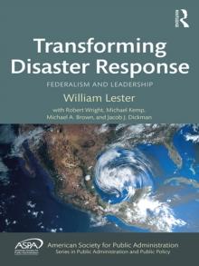 Transforming Disaster Response : Federalism and Leadership