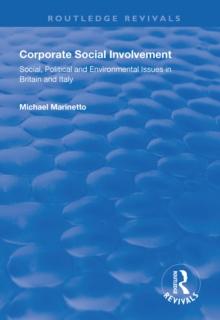 Corporate Social Involvement : Social, Political and Environmental Issues in Britain and Italy