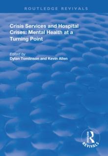 Crisis Services and Hospital Crises : Mental Health at a Turning Point